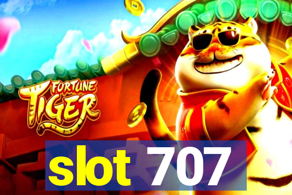 slot 707
